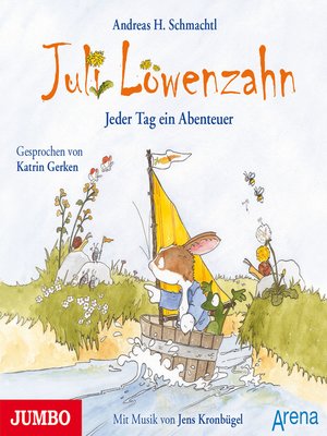 cover image of Juli Löwenzahn. Jeder Tag ein Abenteuer